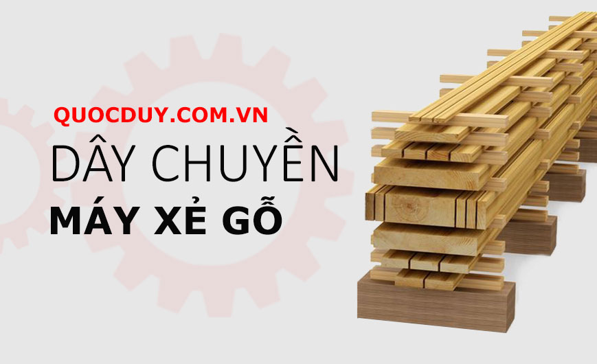dây chuyền máy xẻ gỗ tròn | quốc duy