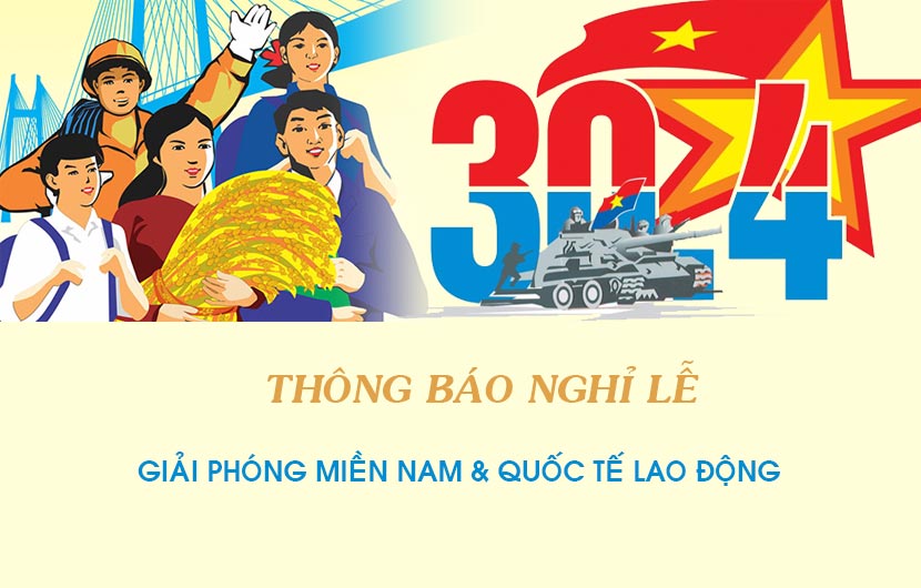 thông báo nghỉ lễ 30-04 và quốc tế lao động 01-05 | quốc duy