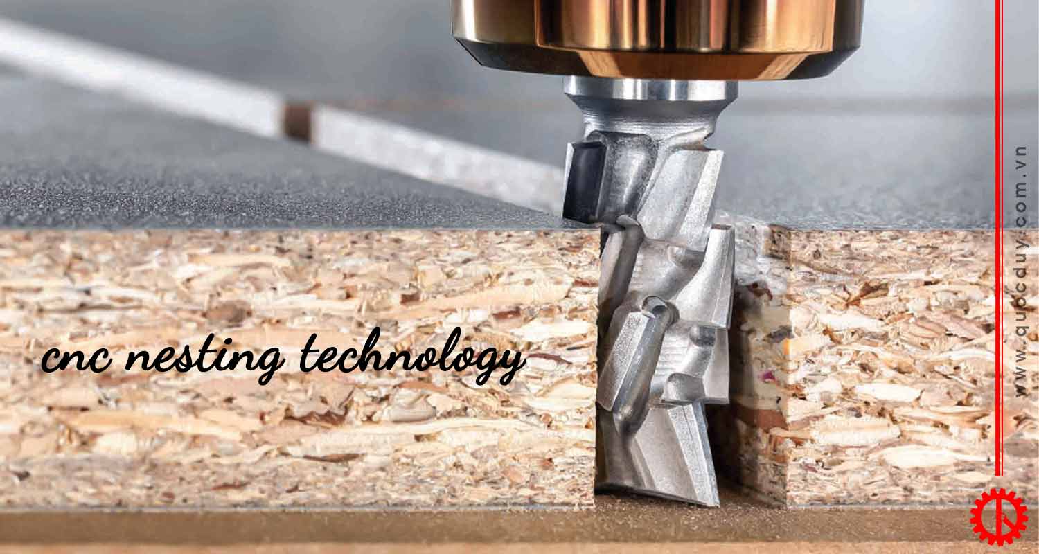 tất tần tật công nghệ cnc nesting | quốc duy