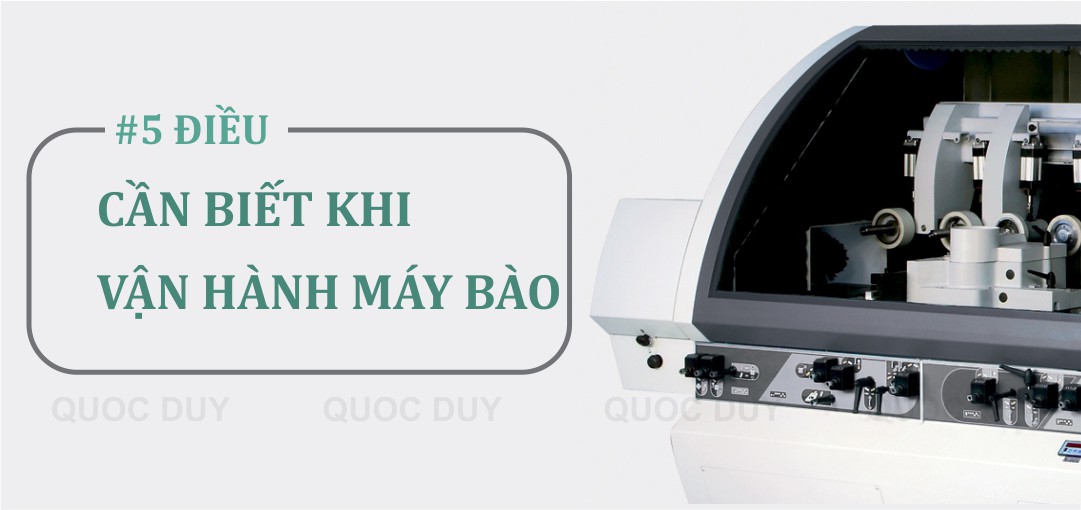 5 điều cần biết khi sử dụng máy bào gỗ 4 mặt | quốc duy