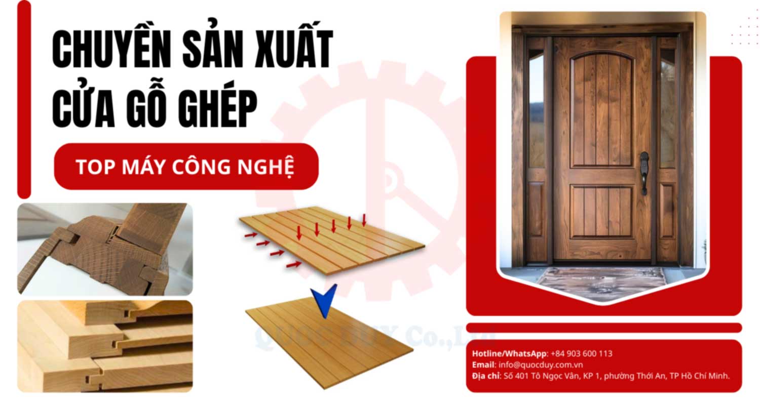 DÂY CHUYỀN SẢN XUẤT CỬA GỖ GHÉP CÔNG SUẤT CAO