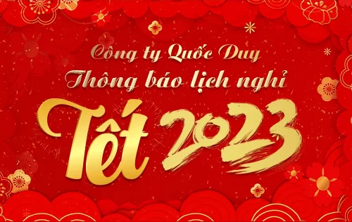 QUỐC DUY THÔNG BÁO LỊCH NGHỈ TẾT QUÝ MÃO 2023